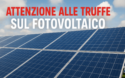 Come evitare le truffe nell’acquisto di un impianto fotovoltaico: Consigli per un investimento sicuro
